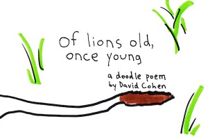 Of Lions Old, A Doodle Poem