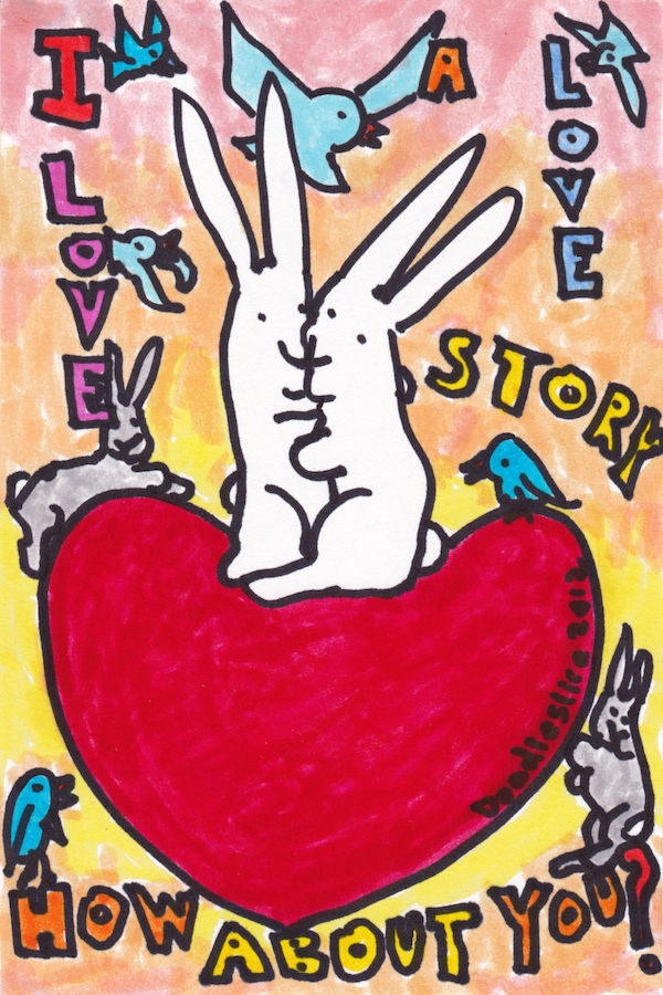 I love a love story - doodle no.1619 by Doodleslice, David Cohen